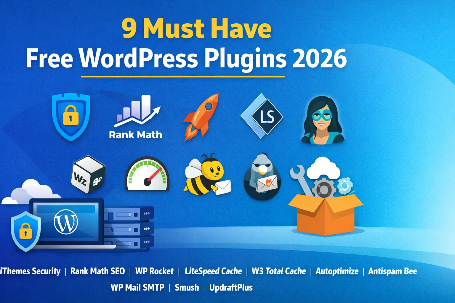 9 Must Have Free WordPress Plugins 2026